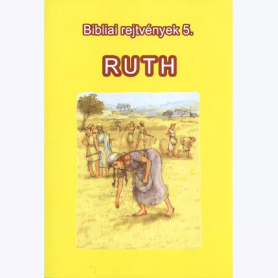 Bibliai rejtvények 5. Ruth története
