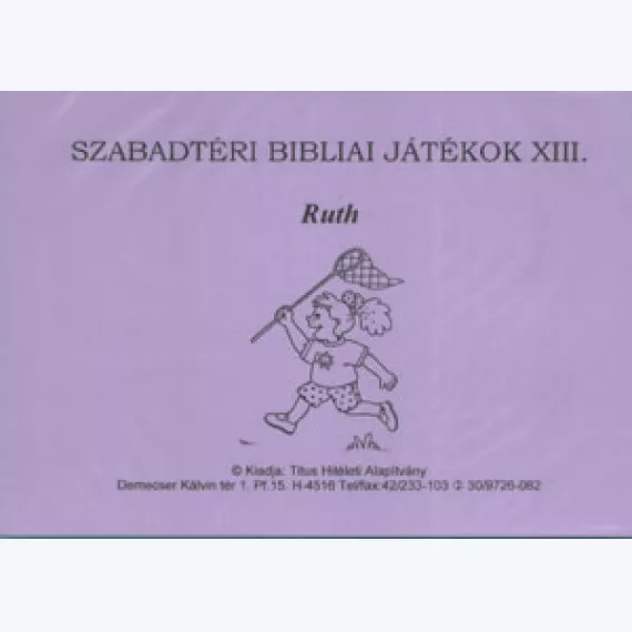 Szabadtéri bibliai játékok XIII. Ruth
